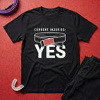 Current Injuries T-Shirt
