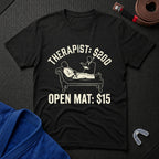 Therapist vs Open Mat T-Shirt