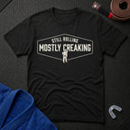 Mostly Creaking T-Shirt