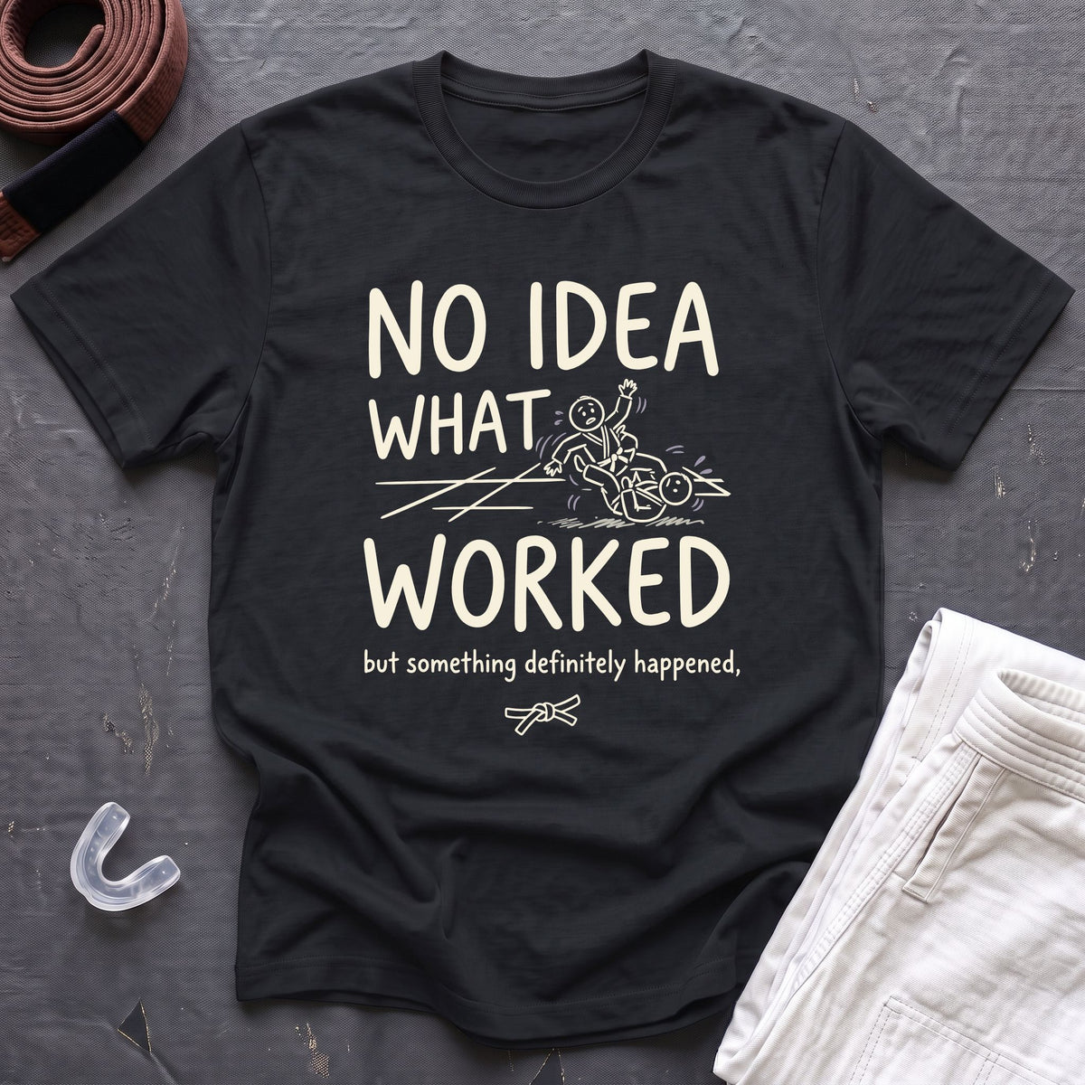 Something Worked T-Shirt
