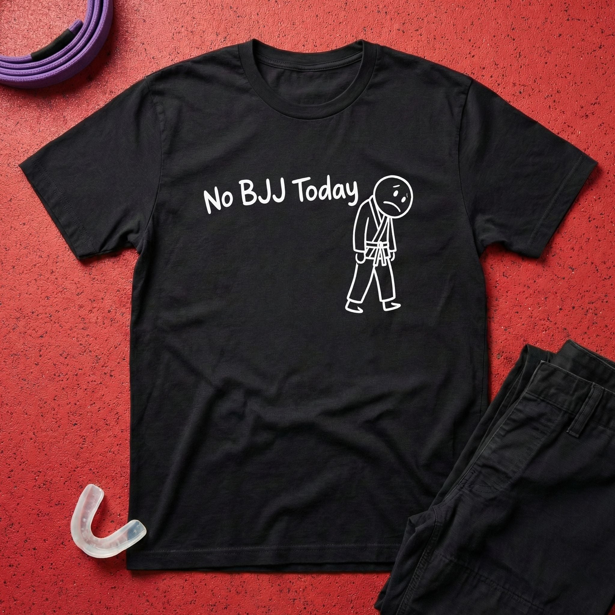 No BJJ Today T-Shirt