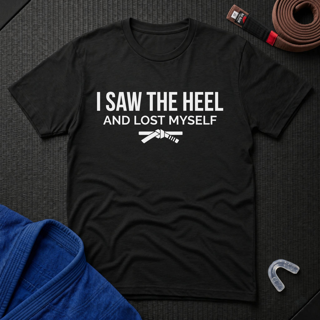 Saw The Heel T-Shirt