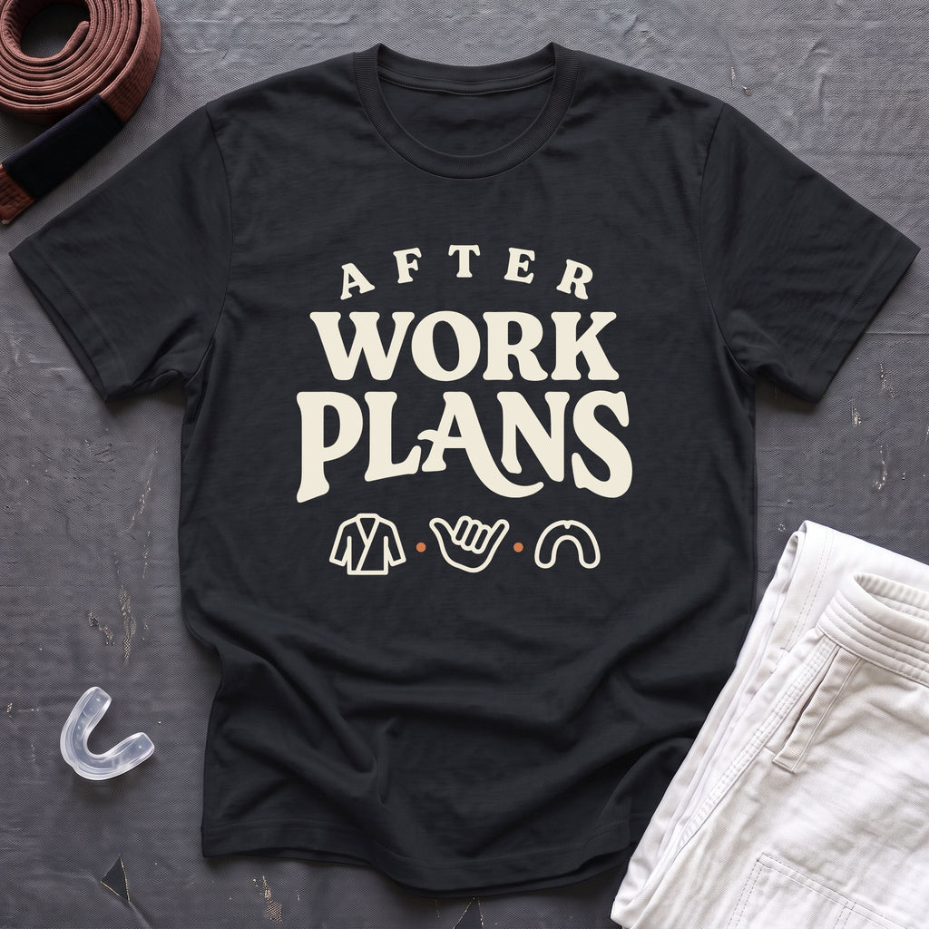 After Work Plans T-Shirt