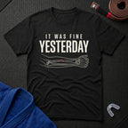 It Was Fine T-Shirt