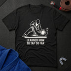Learned To Tap T-Shirt