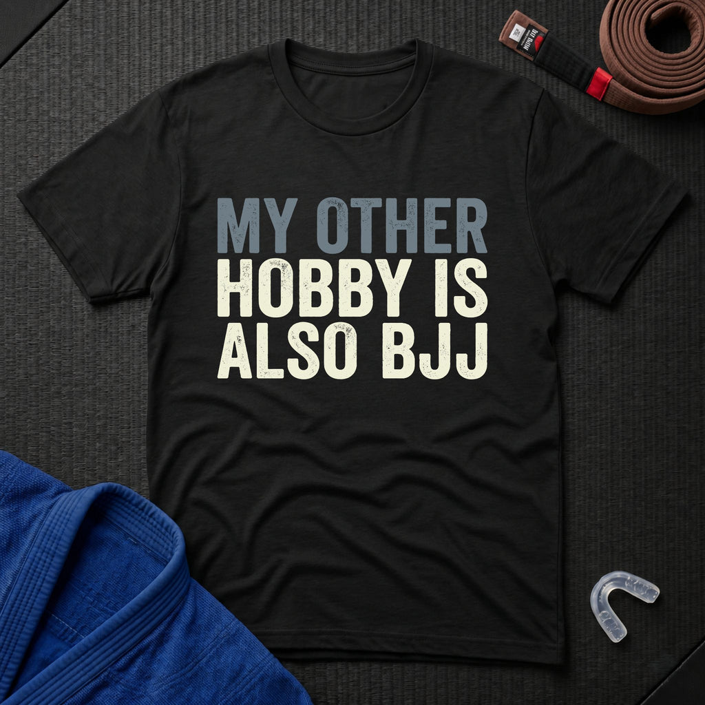 My Other Hobby Is Also BJJ T-Shirt