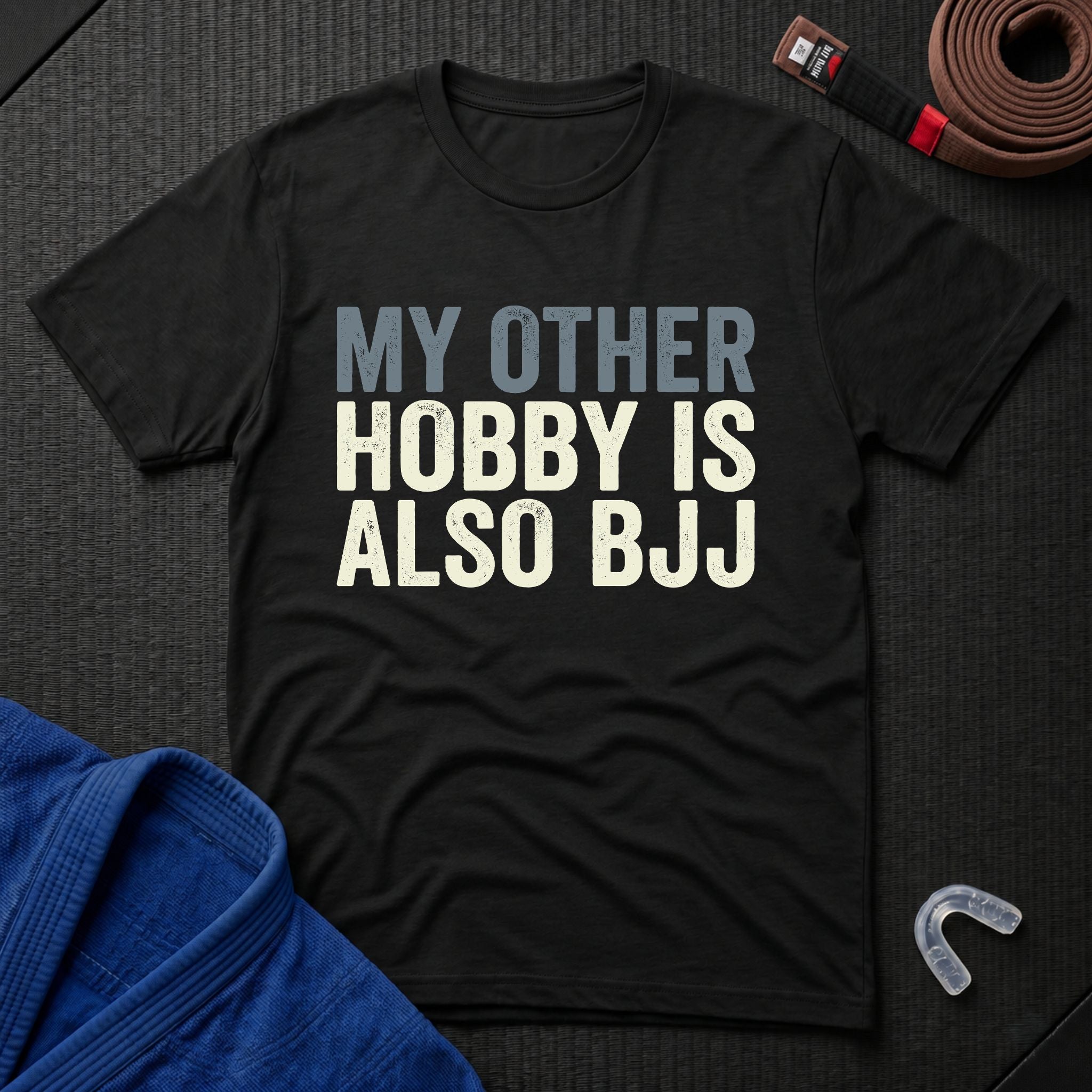 My Other Hobby Is Also BJJ T-Shirt