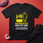 Ego Drop-off Zone T-Shirt