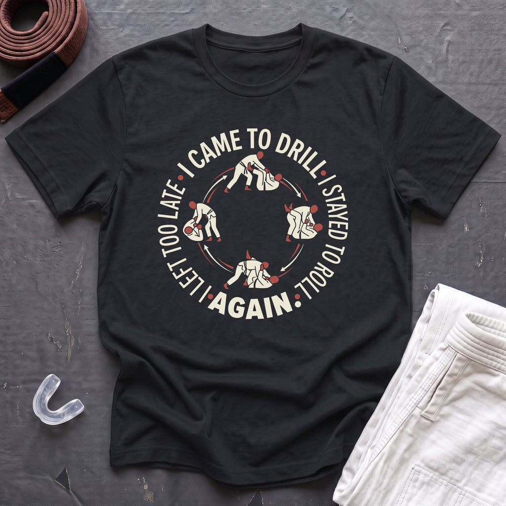 Came To Drill T-Shirt