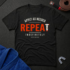 Apply As Needed T-Shirt