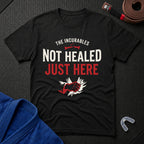 Not Healed T-Shirt