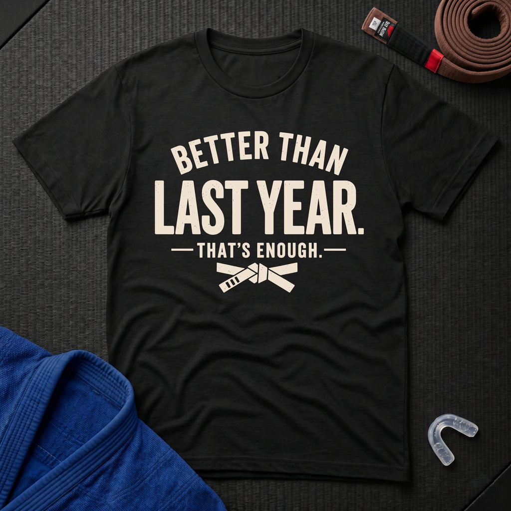Better Enough T-Shirt