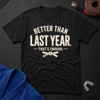 Better Enough T-Shirt