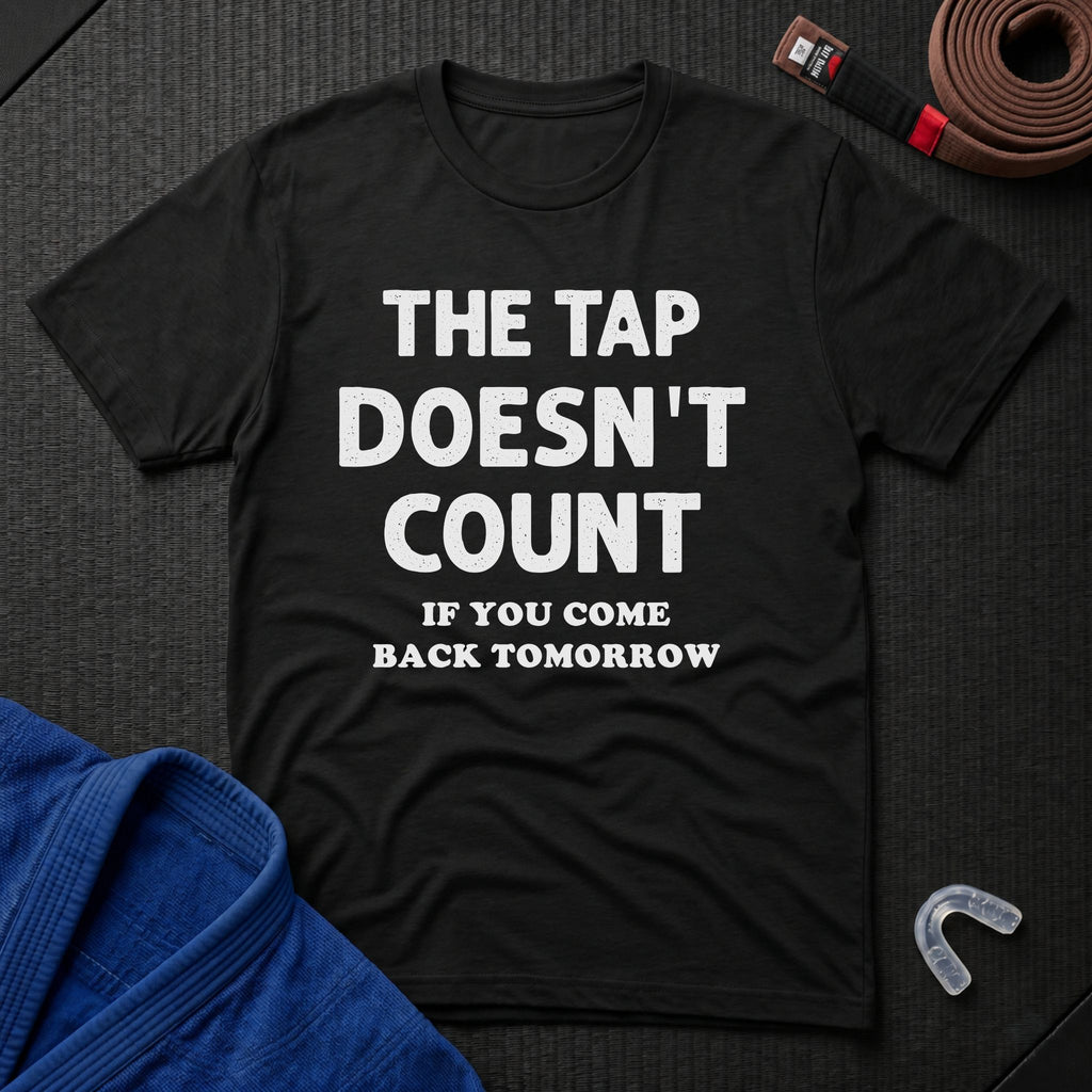 The Tap Doesn't Count T-Shirt