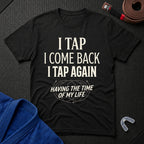 Tap, Tap Again T-Shirt