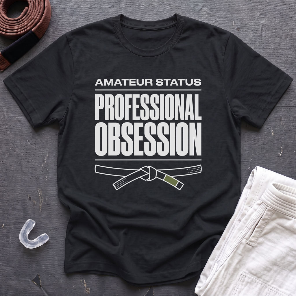 Professional Obsession T-Shirt