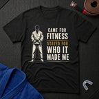 Stayed For It T-Shirt