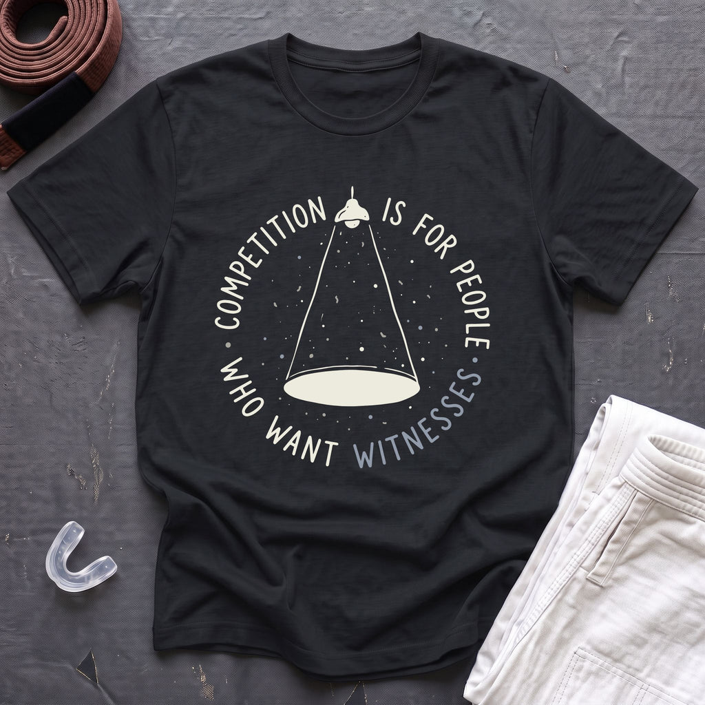 Competition For Witnesses T-Shirt
