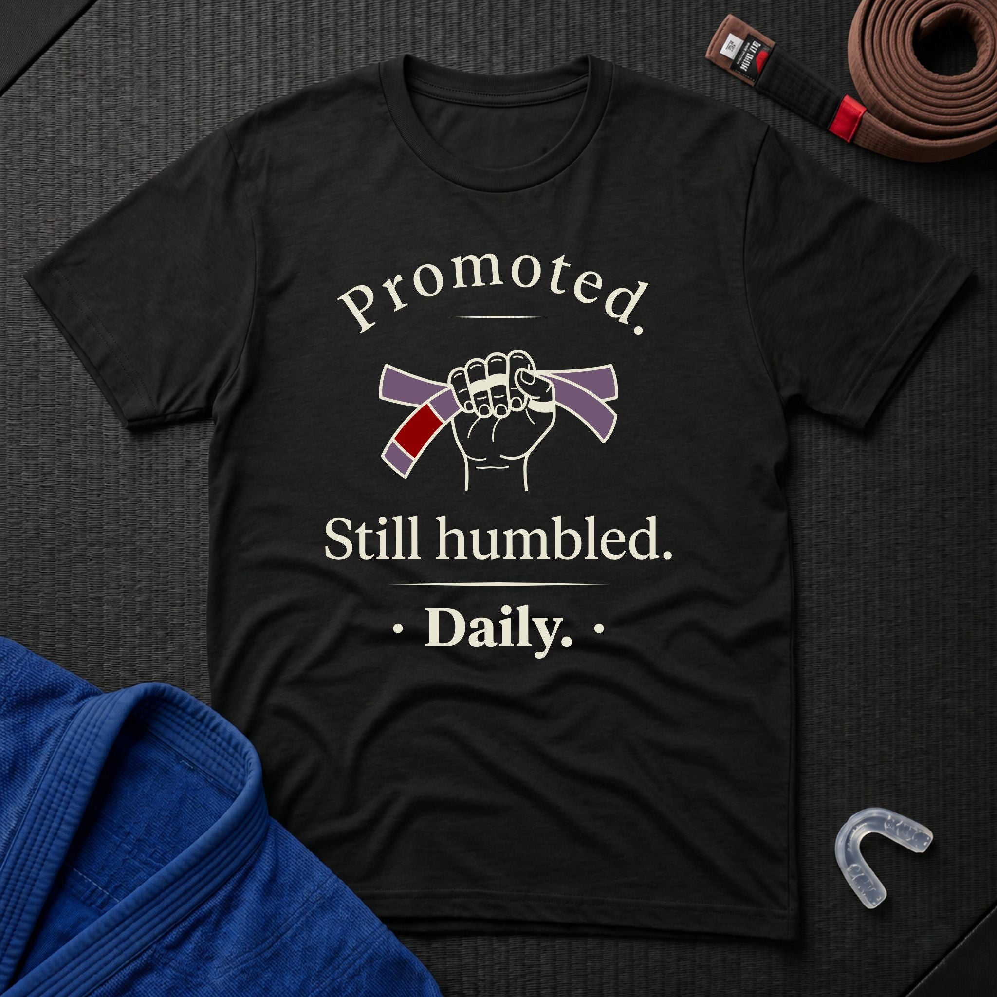 Promoted, Still Humbled T-Shirt