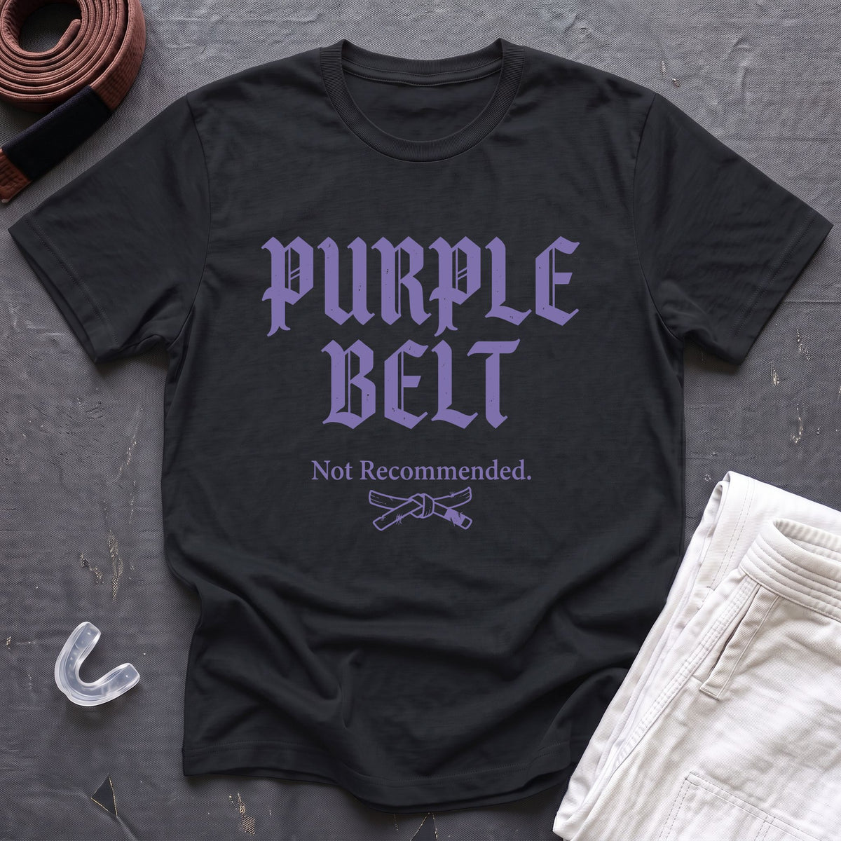 Purple Belt Not Recommended T-Shirt