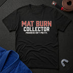 Mat Burn Collector T-Shirt
