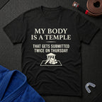 My Body Is A Temple T-Shirt