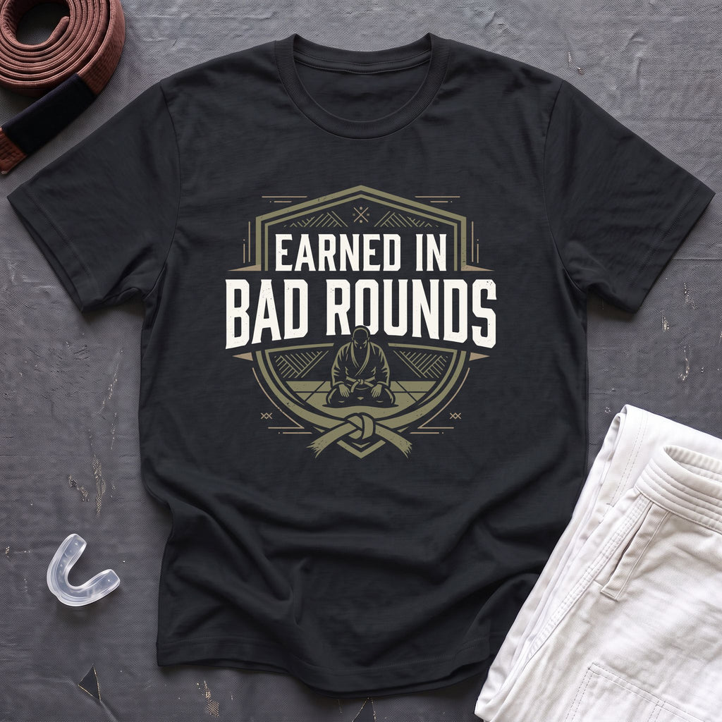 Earned In Bad Rounds T-Shirt