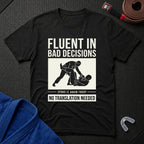 Bad Decisions T-Shirt
