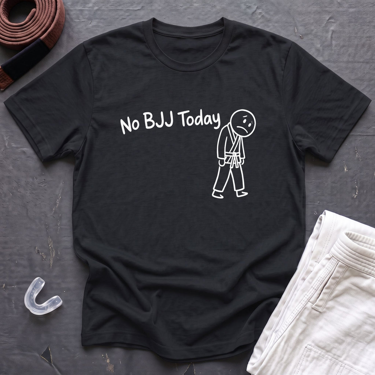 No BJJ Today T-Shirt
