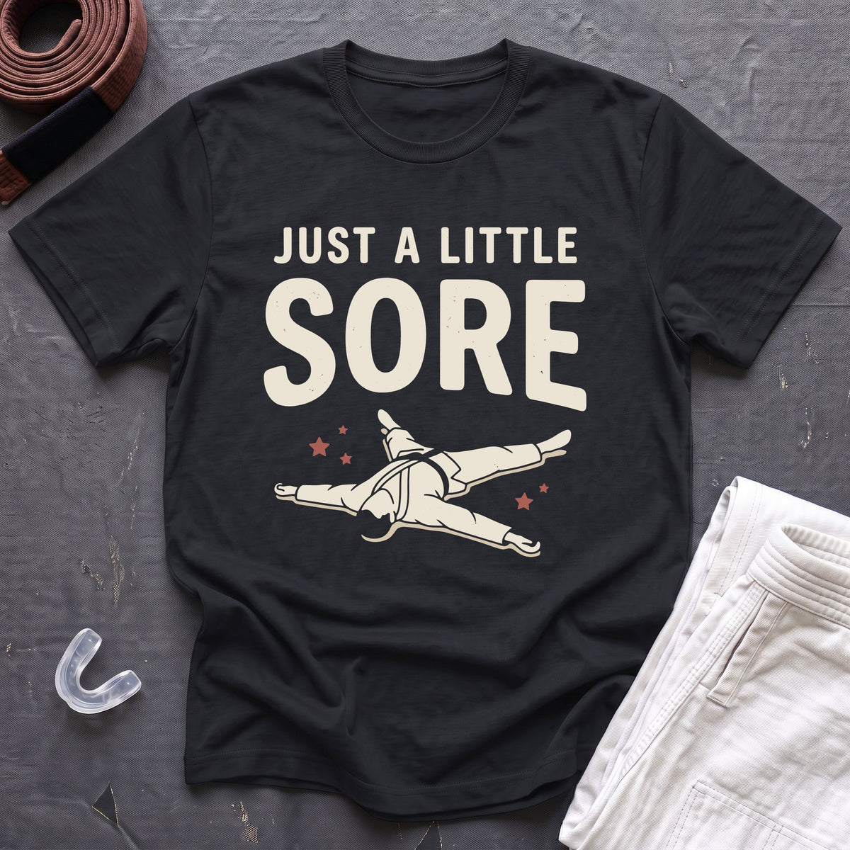 A Little Sore T-Shirt