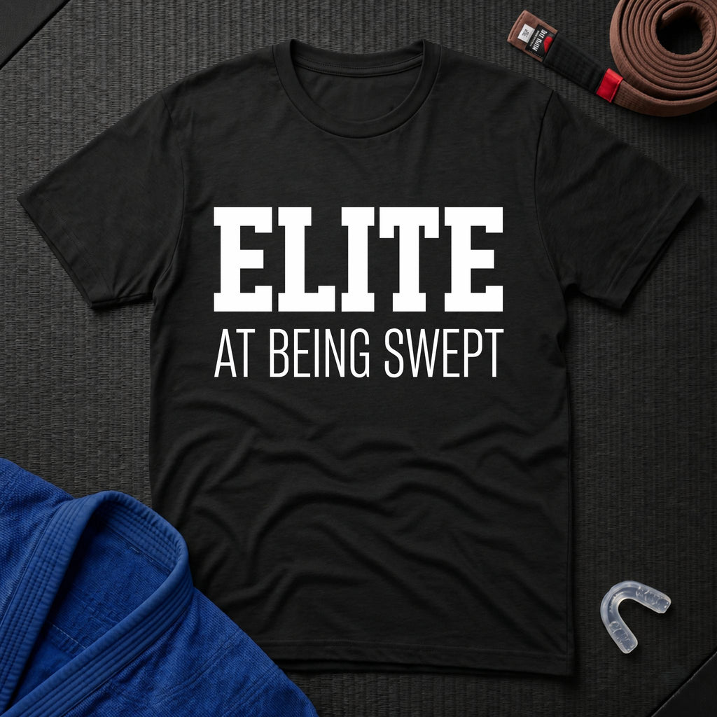 Elite At Being Swept T-Shirt