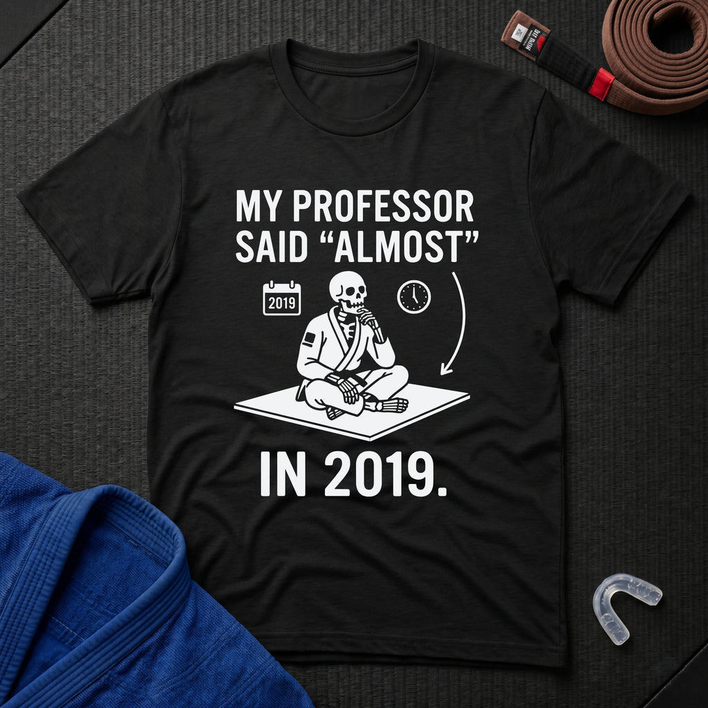 He Said Almost T-Shirt