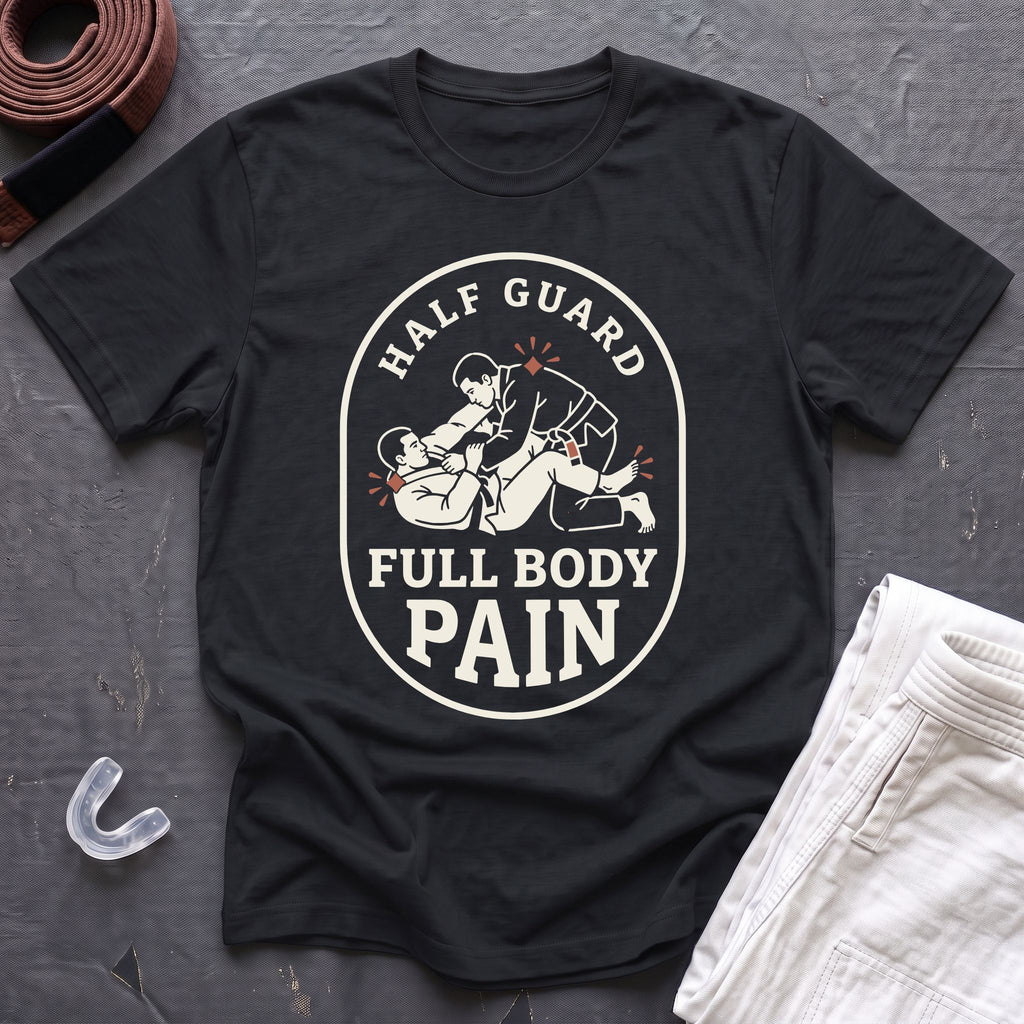 Half Guard Pain T-Shirt