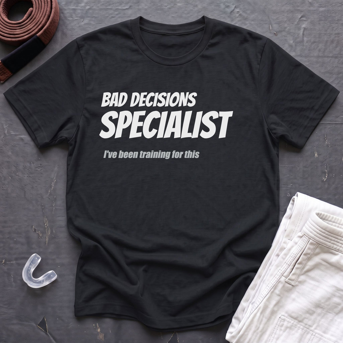Bad Decisions Specialist T-Shirt