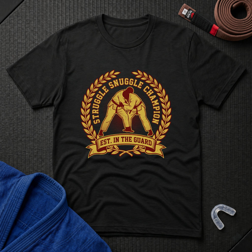 Struggle Snuggle Champ T-Shirt