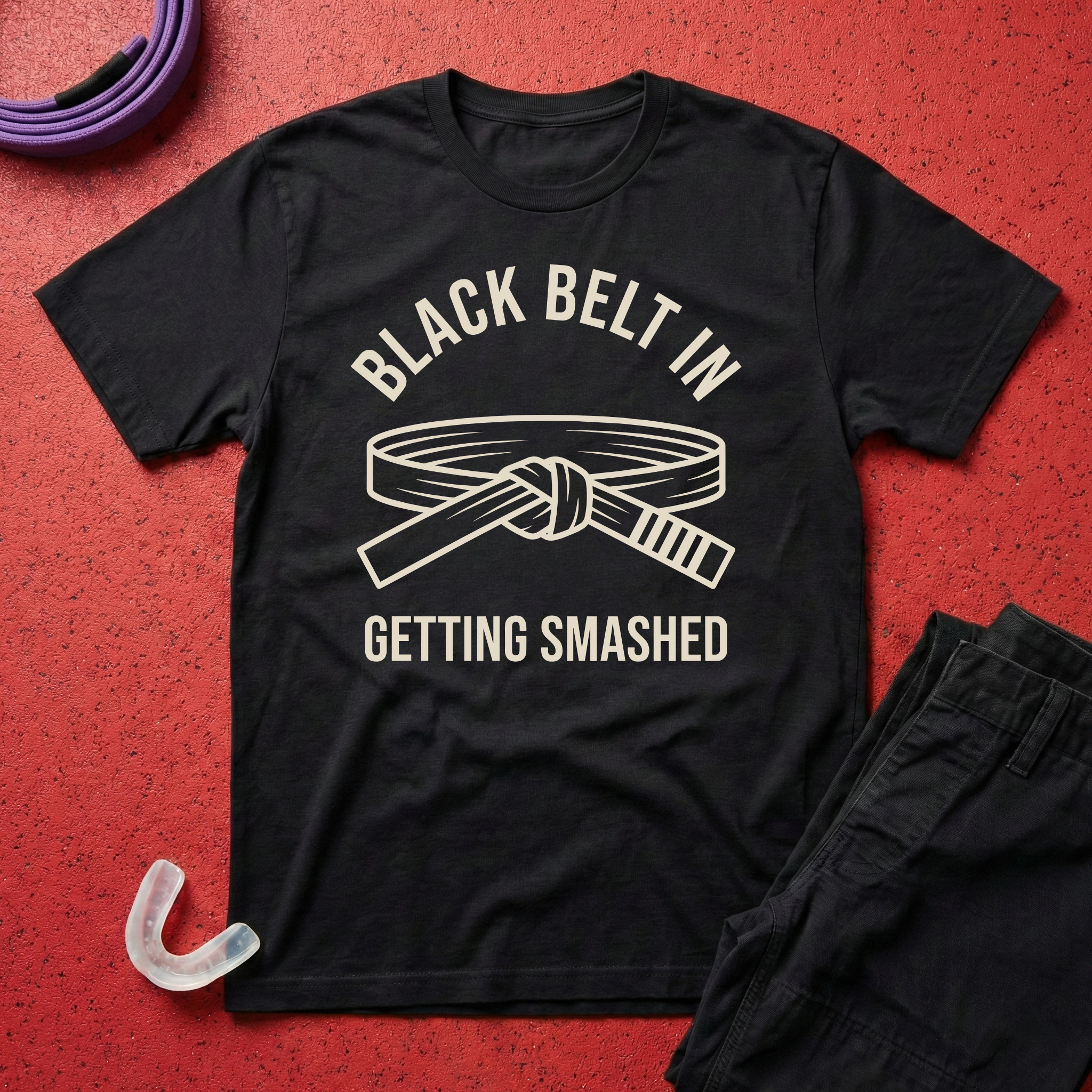 Black Belt In Getting Smashed T-Shirt