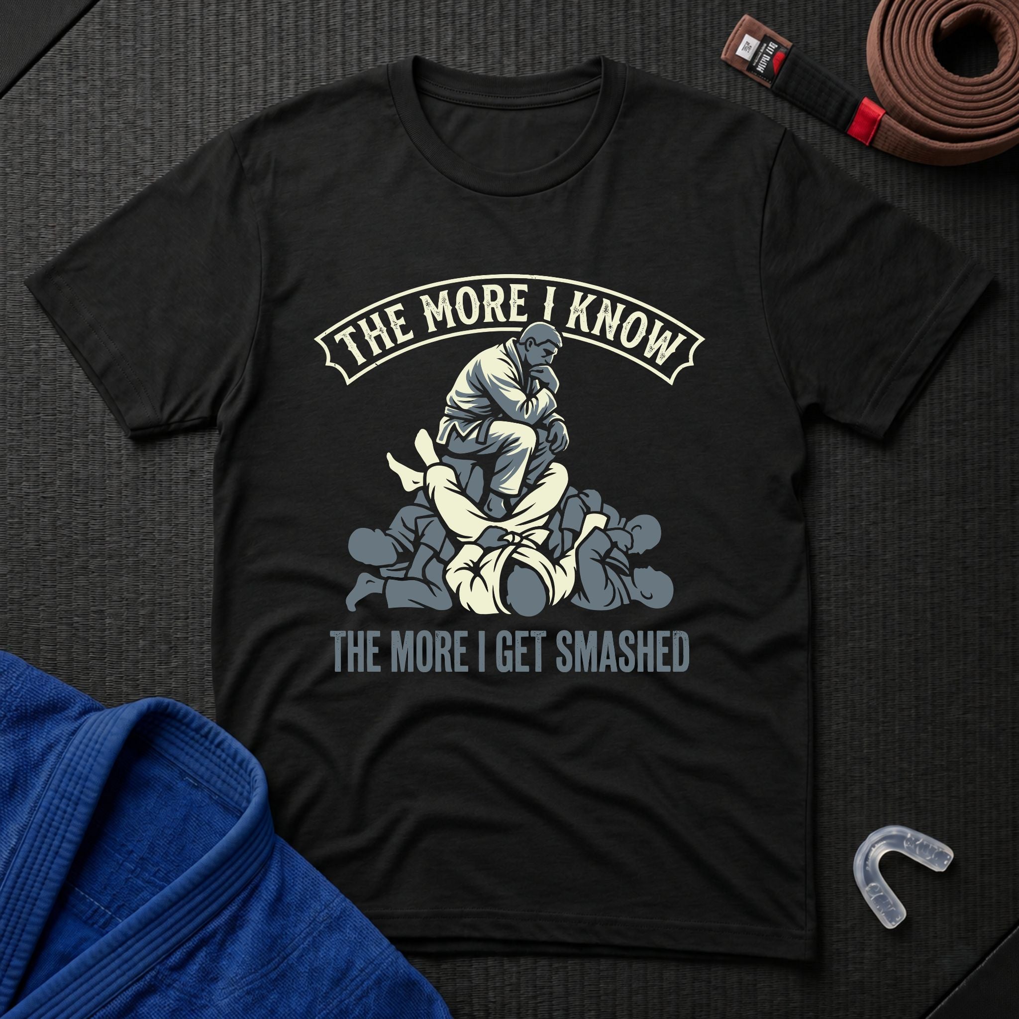 The More I Know The More I get Smashed T-Shirt