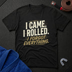 I Came I Rolled T-Shirt