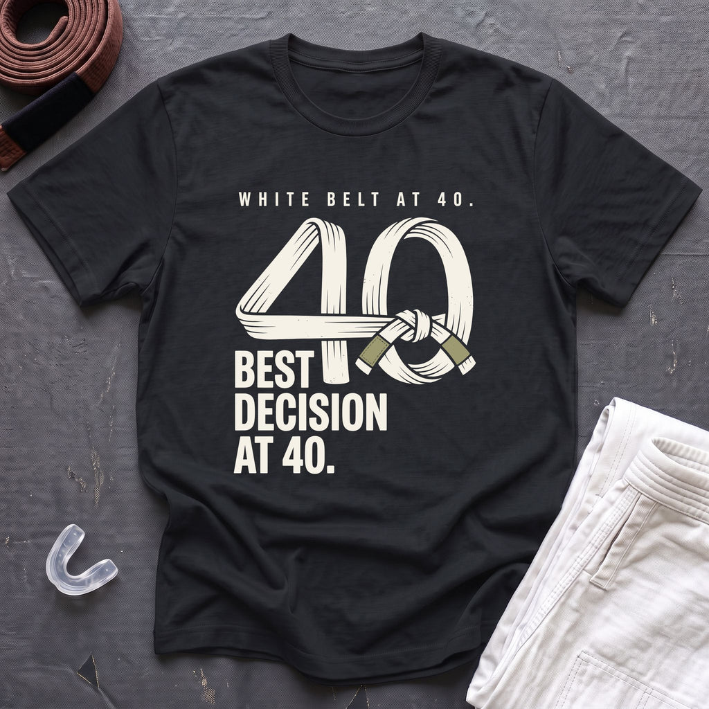 White Belt At 40 T-Shirt