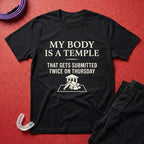 My Body Is A Temple T-Shirt