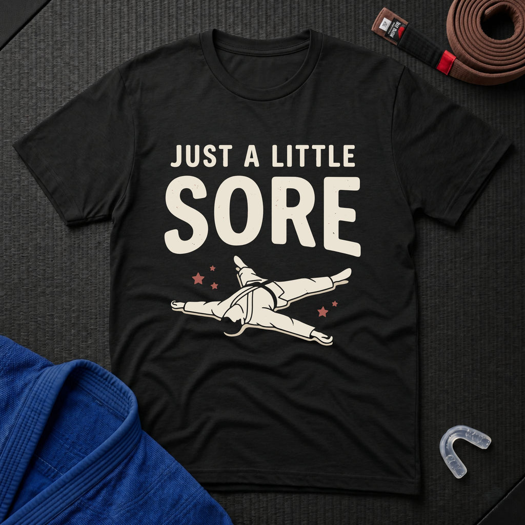 A Little Sore T-Shirt