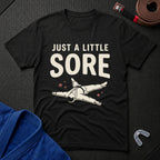 A Little Sore T-Shirt