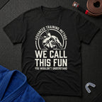 We Call This Fun T-Shirt