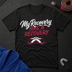 My Recovery T-Shirt