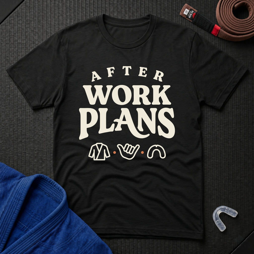 After Work Plans T-Shirt