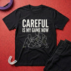 Careful Is My Game T-Shirt