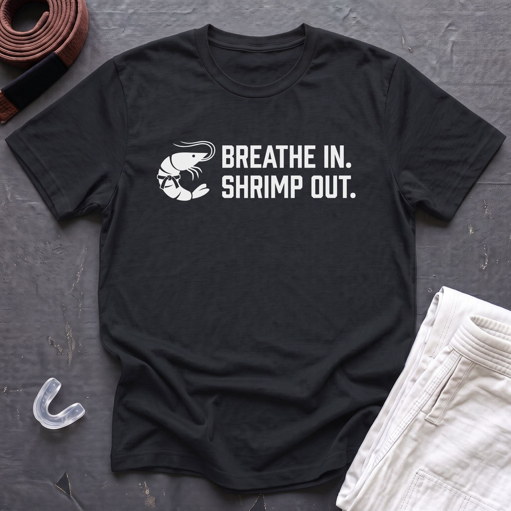 Shrimp Out, Breathe In T-Shirt