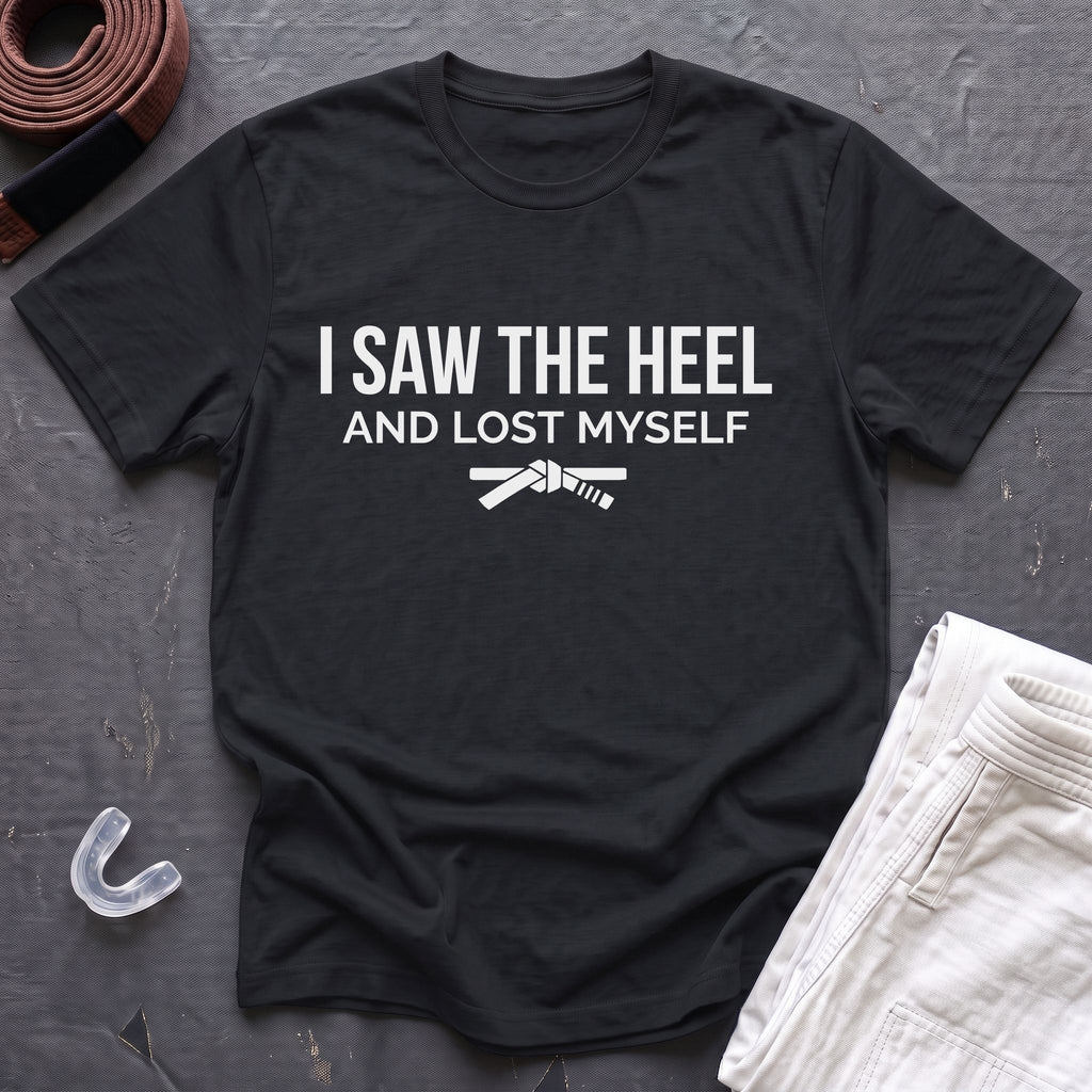 Saw The Heel T-Shirt