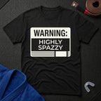 Highly Spazzy T-Shirt