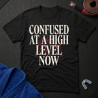 Confused At A High Level T-Shirt